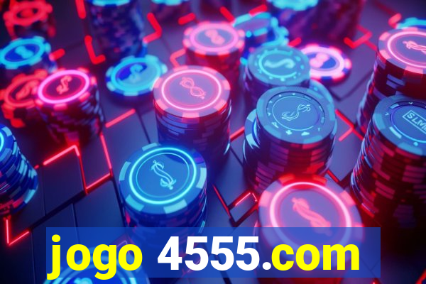 jogo 4555.com